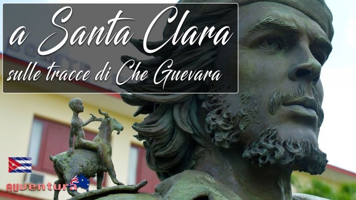 A Santa Clara sulle tracce di Che Guevara